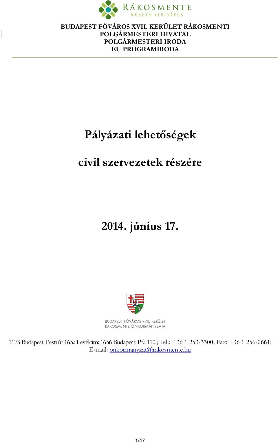 Pályázati lehetőségek civil szervezetek részére 2014. június 17.