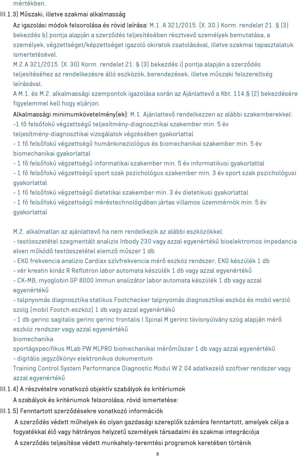 ismertetésével. M.2.A 321/2015. (X. 30) Korm. rendelet 21.