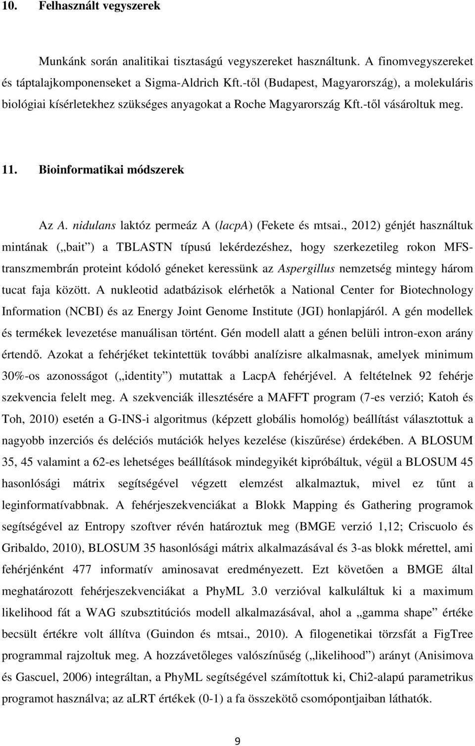 nidulans laktóz permeáz A (lacpa) (Fekete és mtsai.