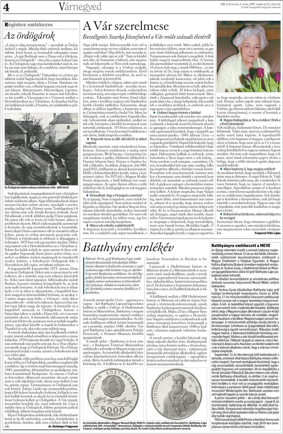 Az Ördögárok nagy része kerületünket szeli át, noha ma már nem látható, de a mélyben, mint búvópatak létezik, él, mûködik. Mi is ez az Ördögárok?