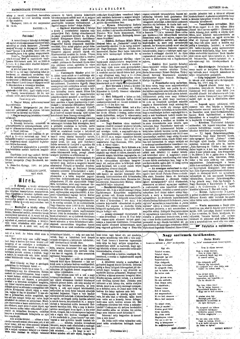 -ik évi szeptember; gndviselés terjessze védőszárnyit,a gyűlés dgezemberben lesz. tió 14-én.! legelső mgyr ember" drág életére! Hymen. Bibrczflvi Székely BAltSS k. Egyházi kinevezések.