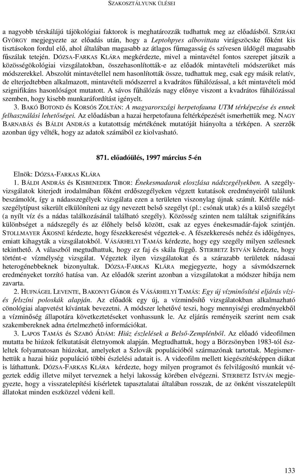 főszálak tetején.