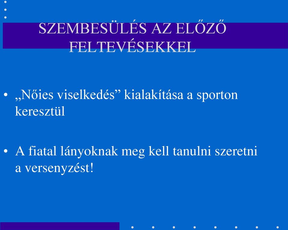 sporton keresztül A fiatal