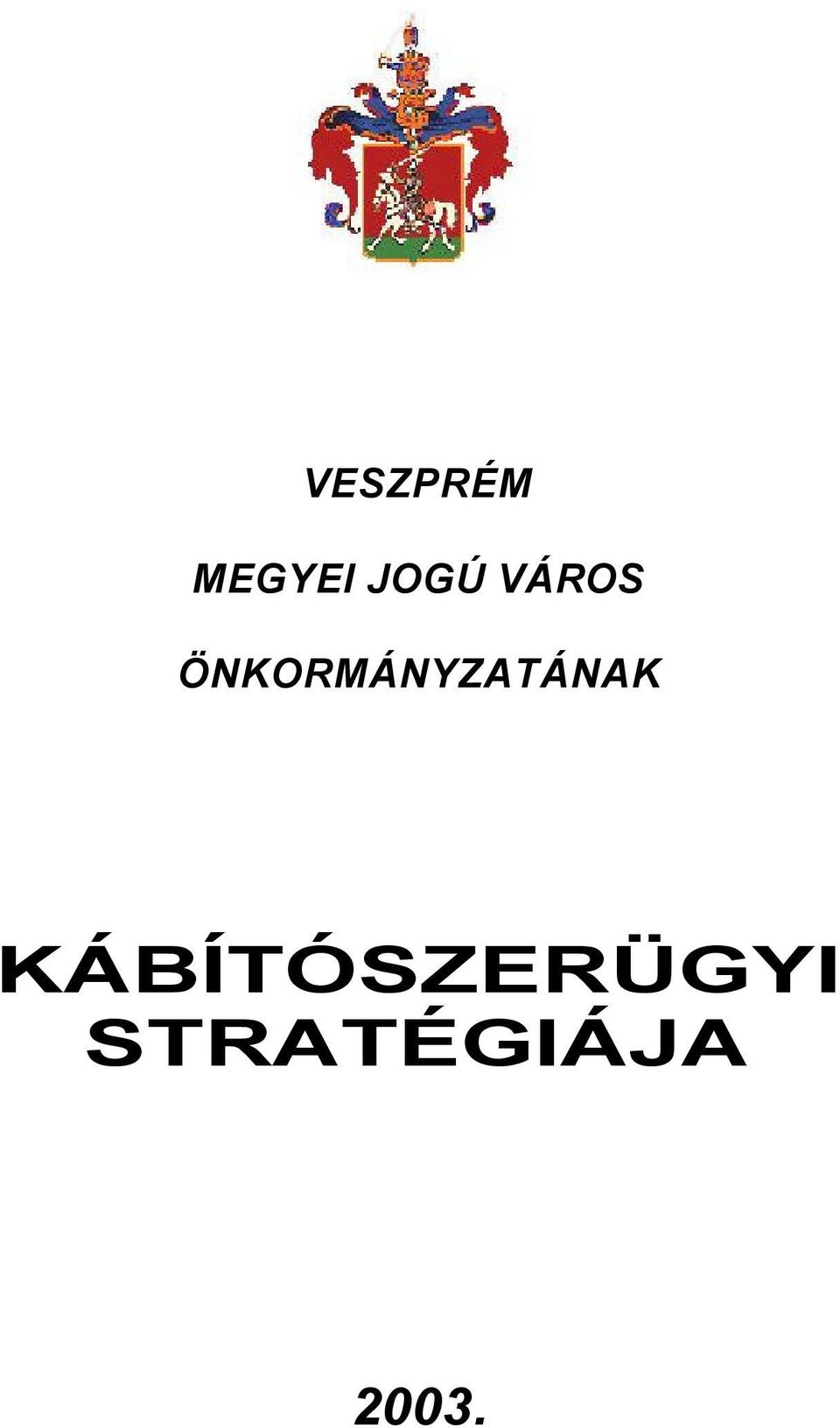 ÖNKORMÁNYZATÁNAK