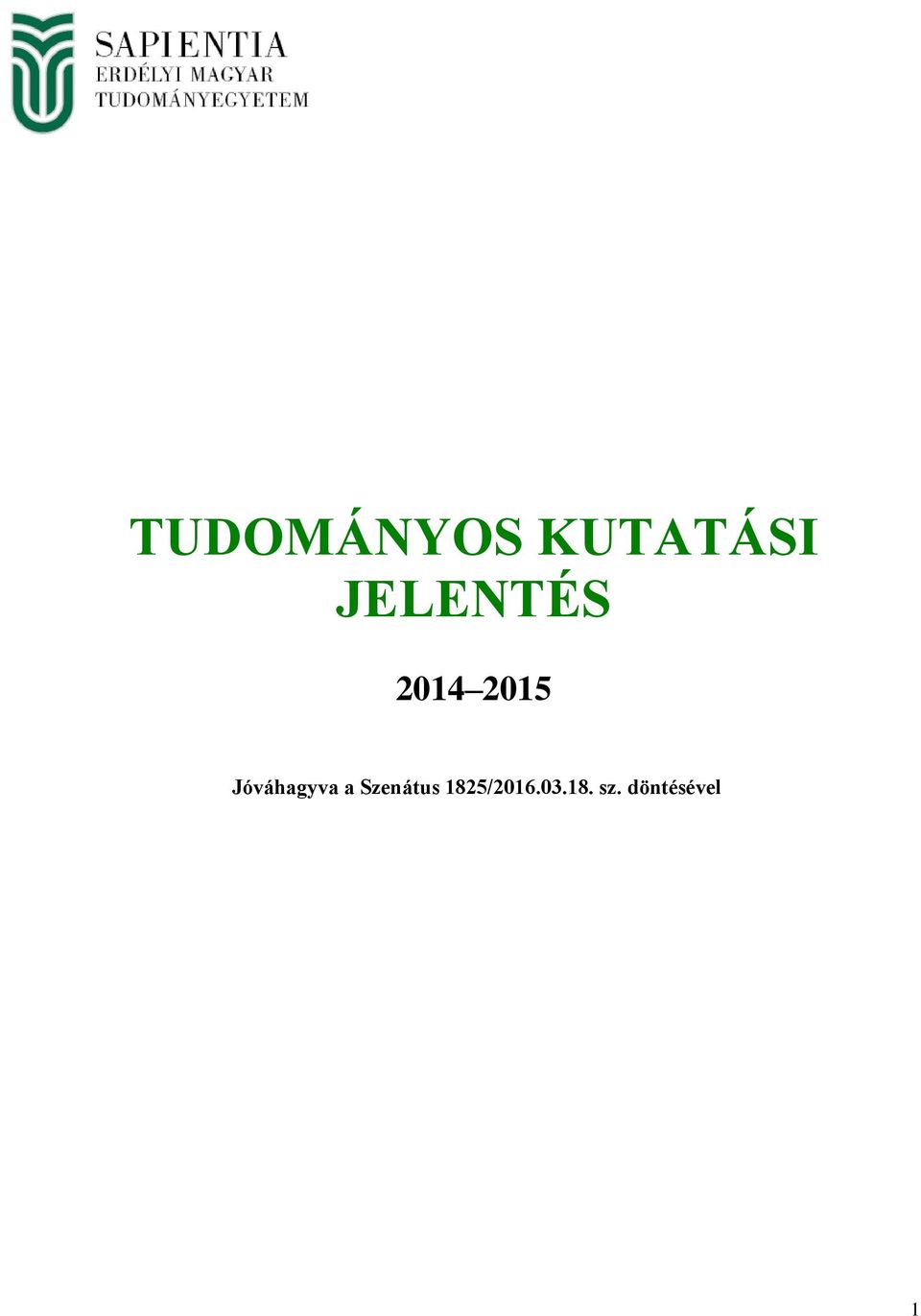 Jóváhagyva a Szenátus