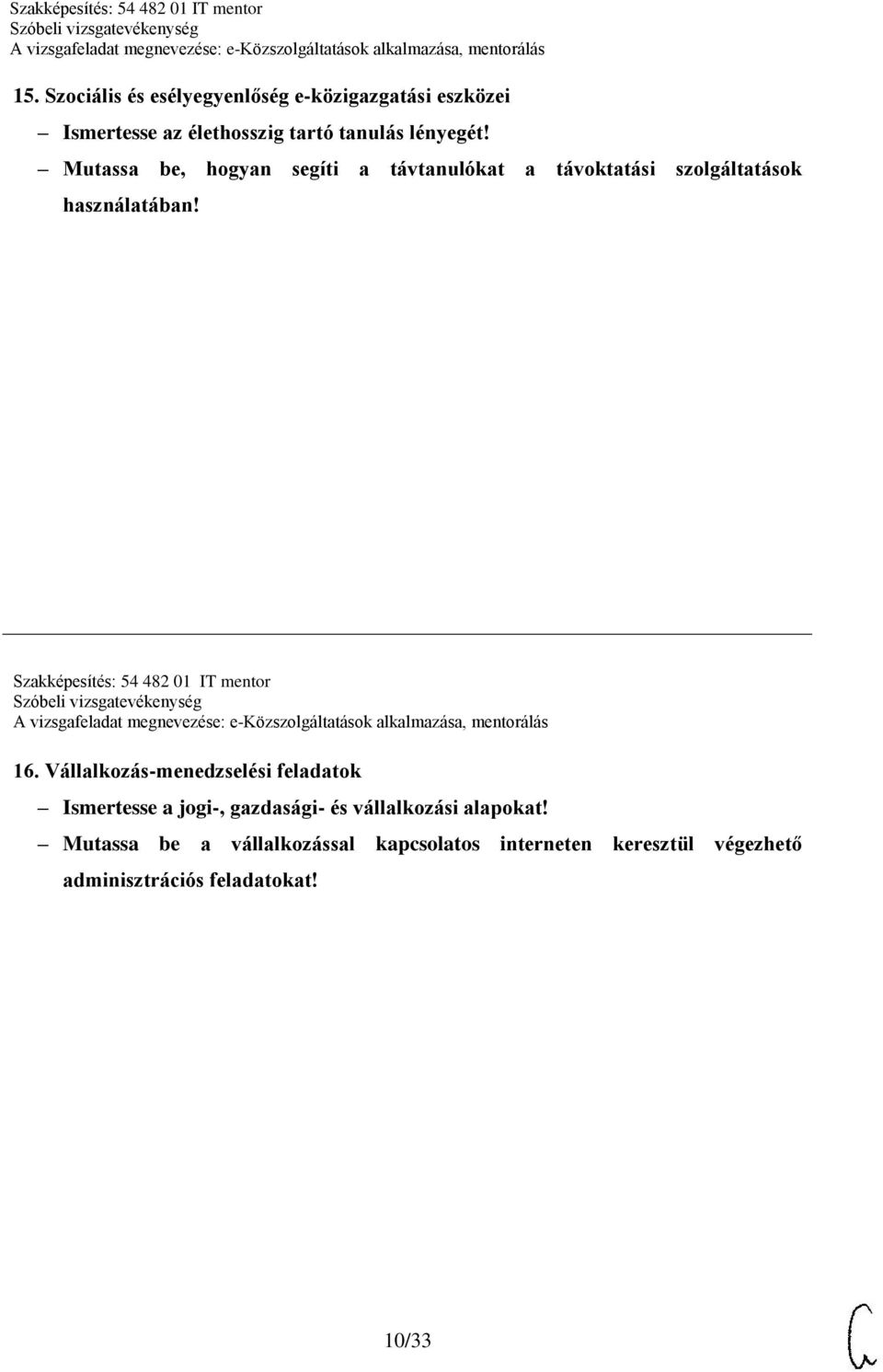 Szakképesítés: 54 482 01 IT mentor 16.