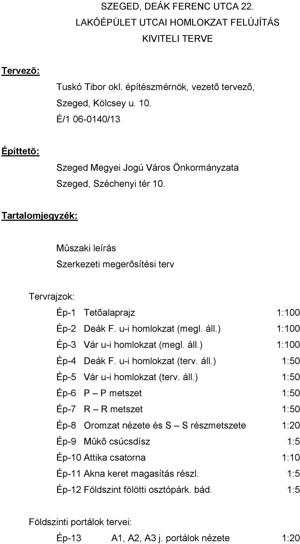 u-i homlokzat (megl. áll.