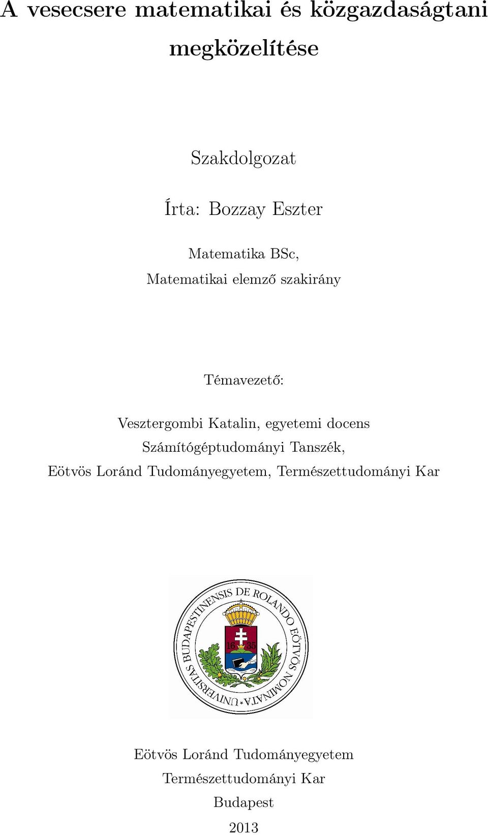 Katalin, egyetemi docens Számítógéptudományi Tanszék, Eötvös Loránd