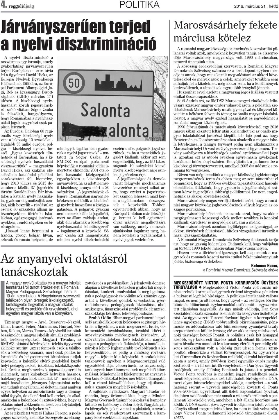 Európai Nyelvek Egyenlõségi Hálózatának fõtitkára, az Európai Parlament Állampolgári Jogi, Bel- és Igazságügyi Bizottságának (LIBE) március 7-i ülésén.