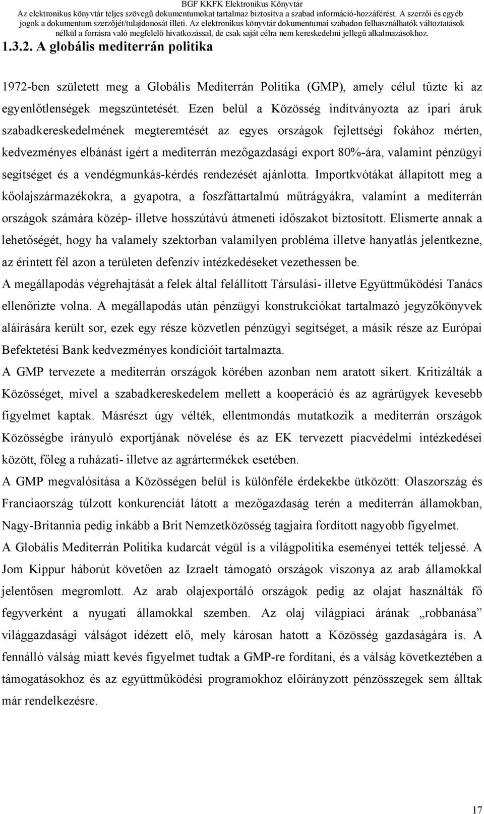 80%-ára, valamint pénzügyi segítséget és a vendégmunkás-kérdés rendezését ajánlotta.