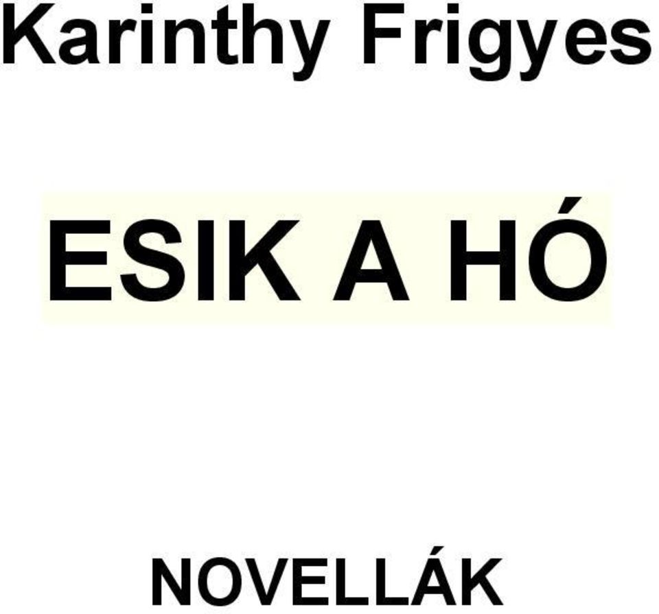 ESIK A HÓ