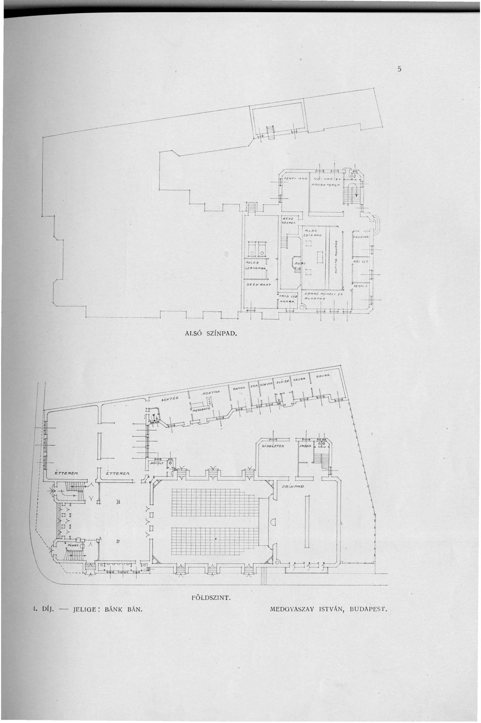 SZíNPAD. földszint. I. DÍ).