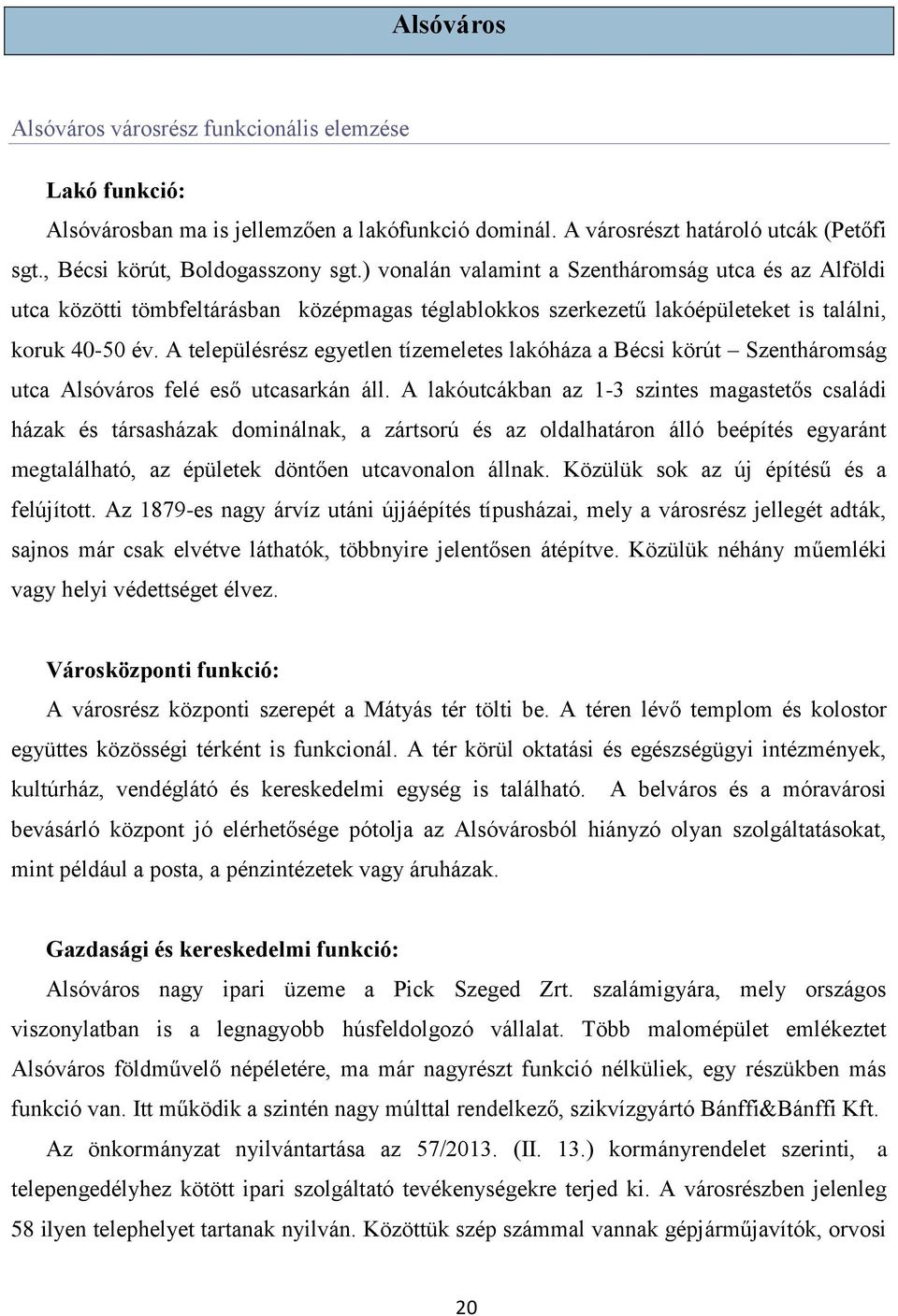 Szeged Megyei Jogú Város Integrált Településfejlesztési Stratégiája ( ) 1.  sz. módosítással egységes szerkezetben (TERVEZET) - PDF Free Download