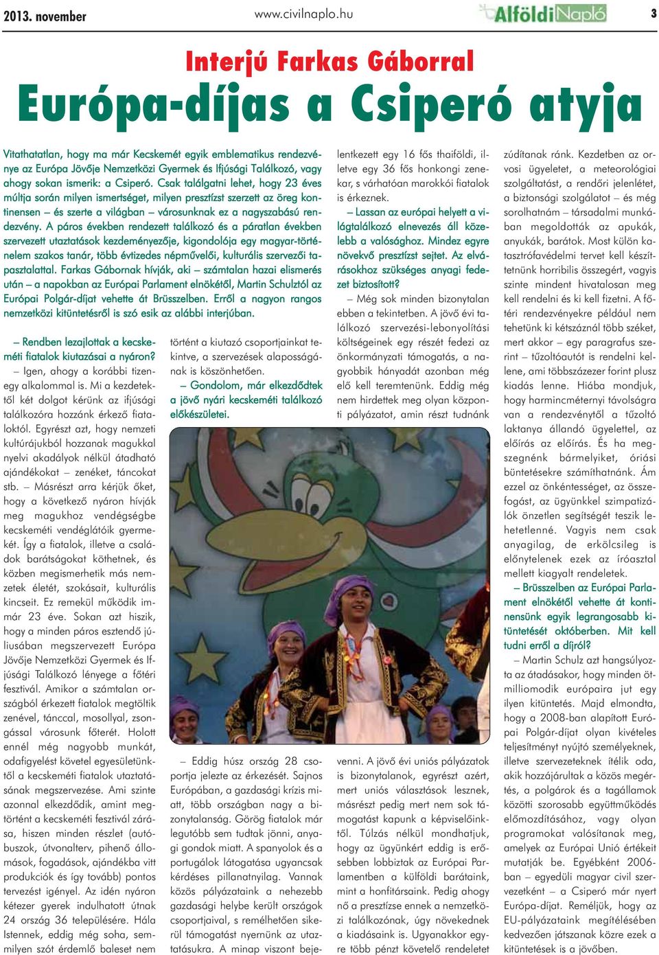 sokan ismerik: a Csiperó.