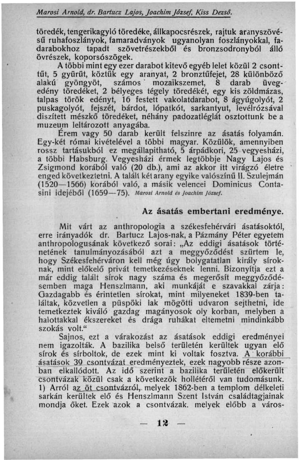 koporsószögek.