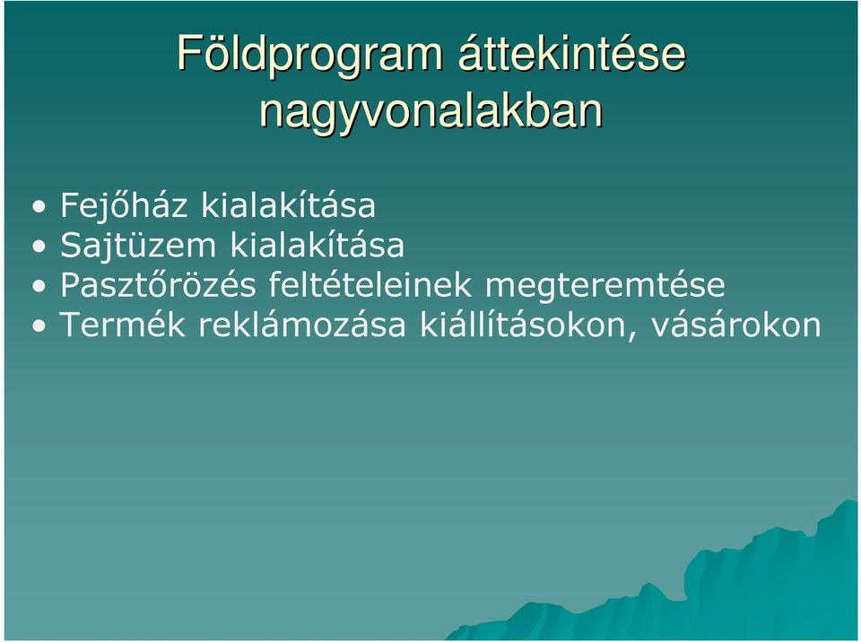 Pasztőrözés feltételeinek megteremtése