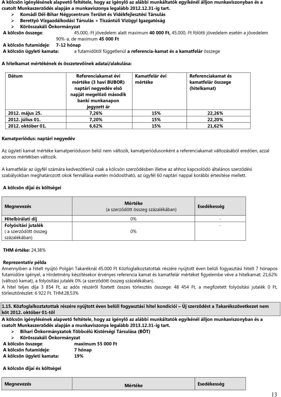 ÁLTALÁNOS SZABÁLYOK. Késedelmi kamat a késedelmes ügyleti kamatra és minden  egyéb díjra vagy költségre 6 % - PDF Ingyenes letöltés