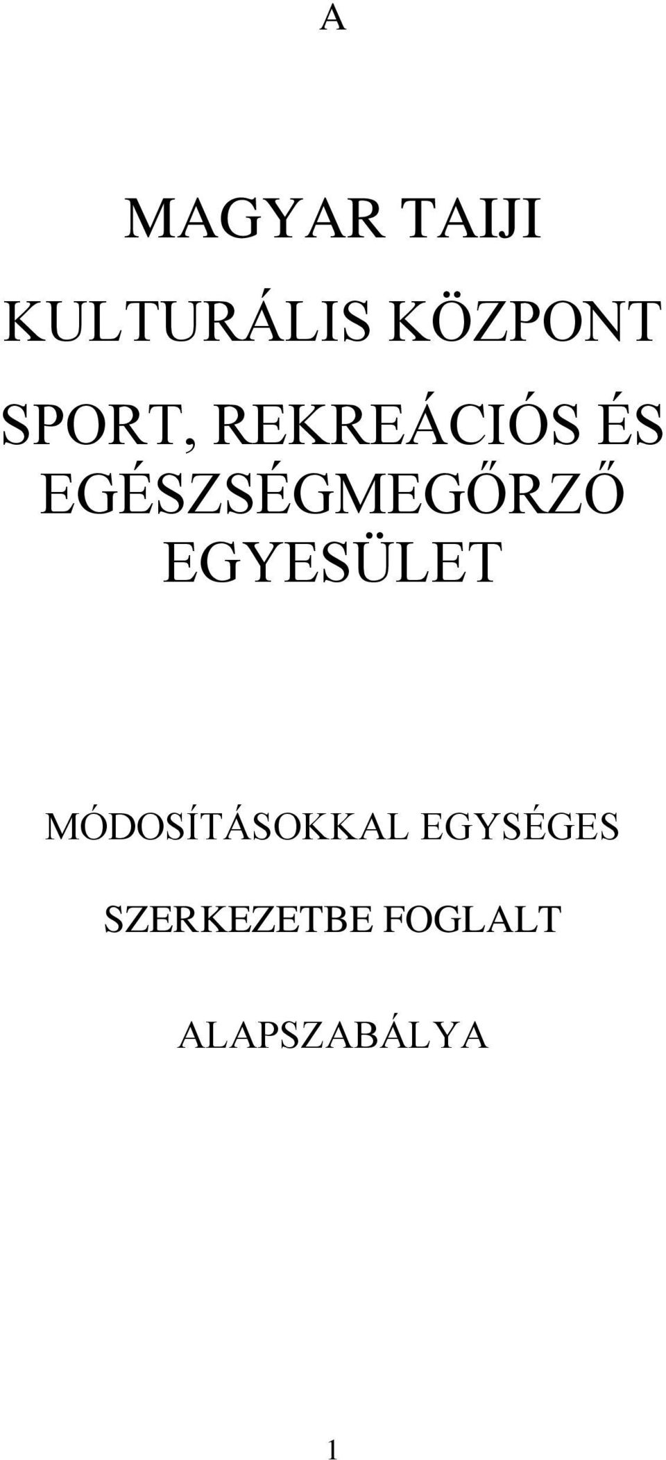 EGÉSZSÉGMEGŐRZŐ EGYESÜLET