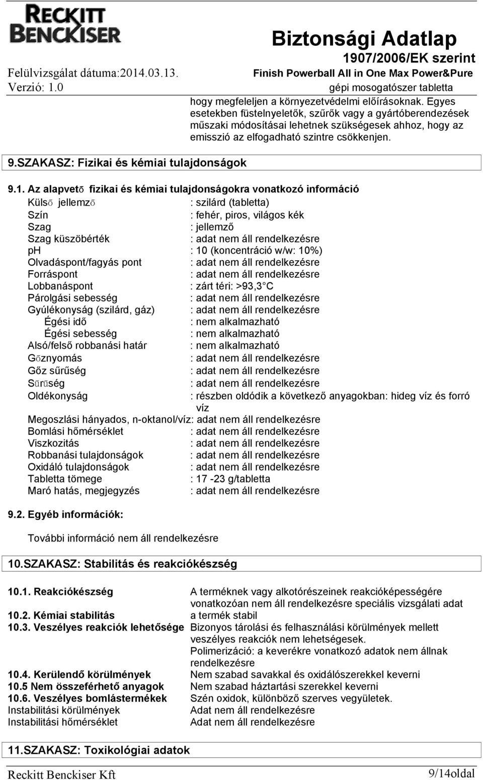 SZAKASZ: Fizikai és kémiai tulajdonságok 9.1.