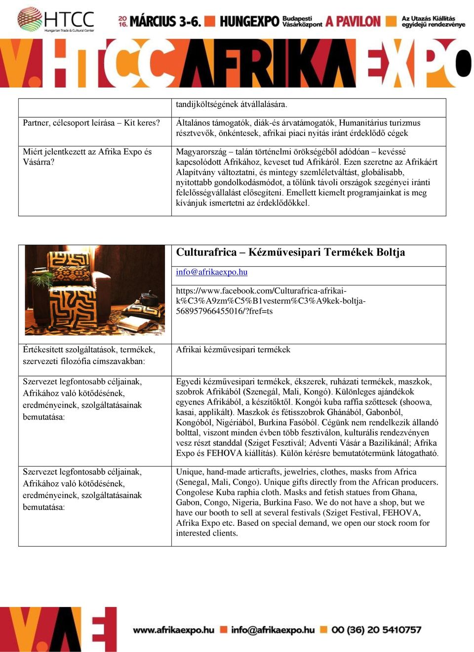 kapcsolódott Afrikához, keveset tud Afrikáról.