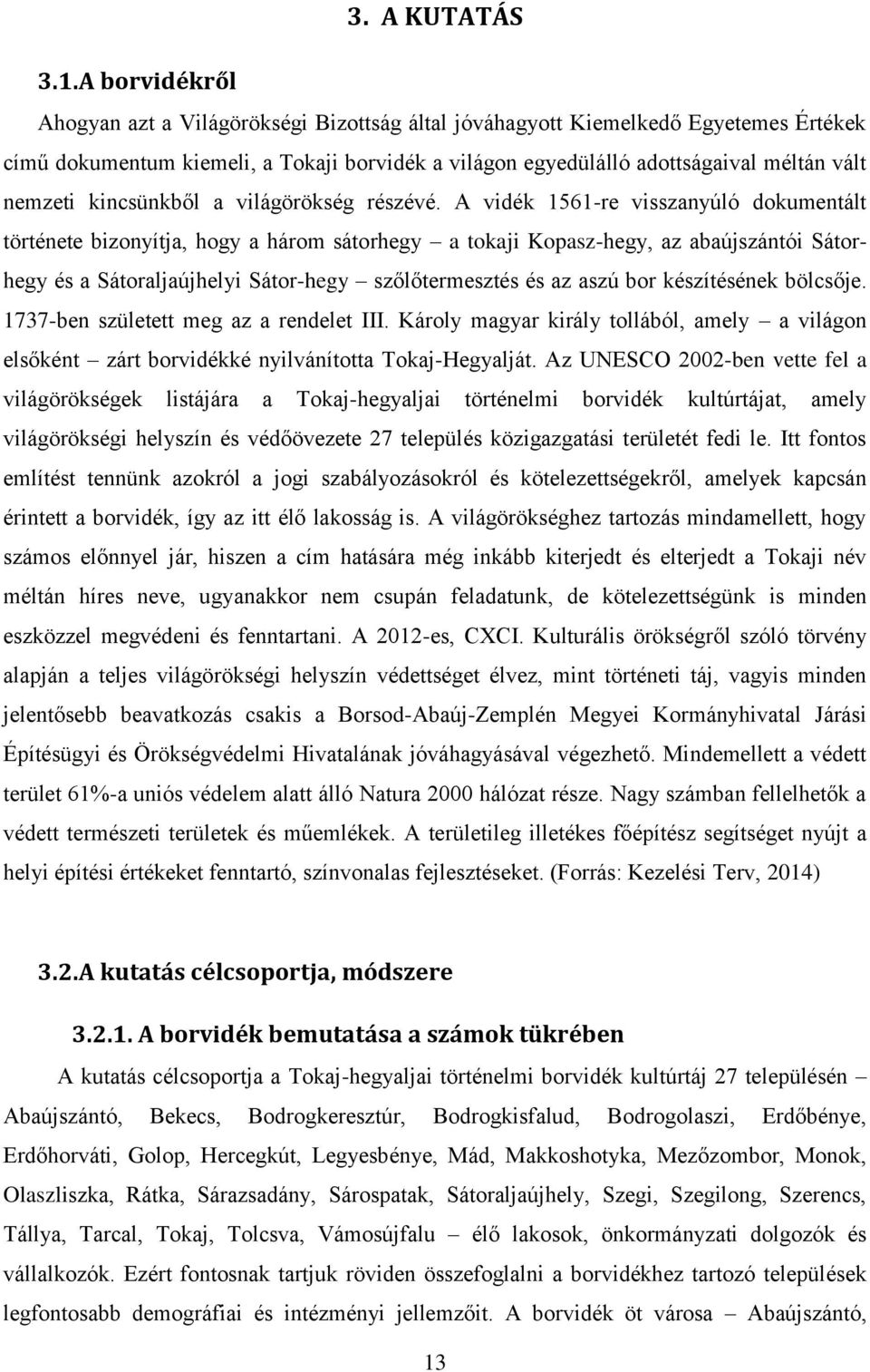 kincsünkből a világörökség részévé.