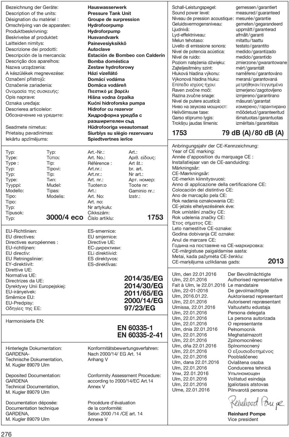 Descrierea articolelor: Обозначение на уредите: Seadmete nimetus: Prietaisų pavadinimas: Iekārtu apzīmējums: Typ: Type: Type : Typ: Typ: Type: Tyyppi: Modello: Tipo: Tipo: Typ: Típusok: Typ: Typ: