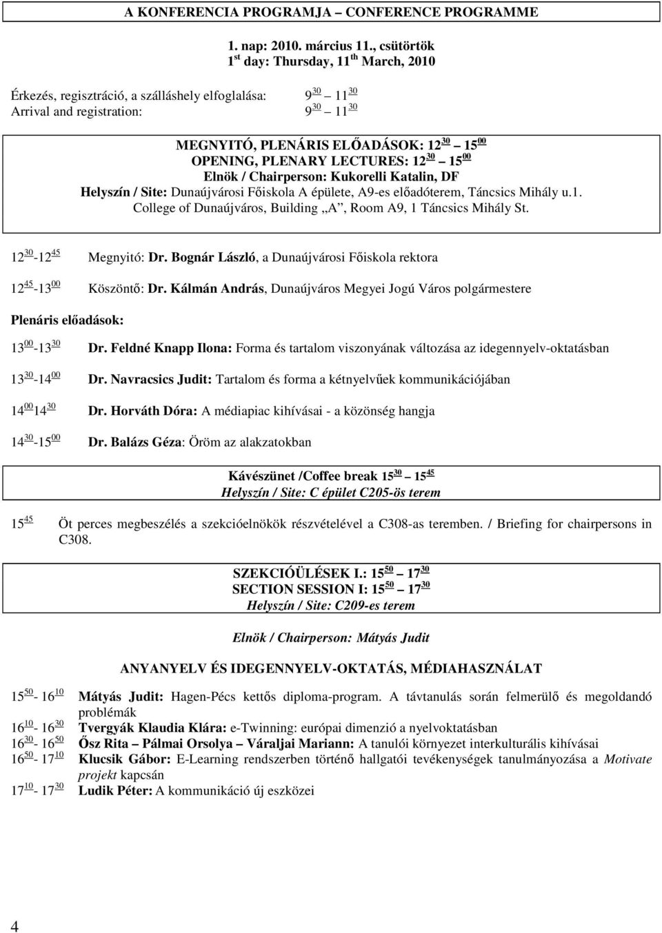 A Dunaujvarosi Fiiskola Nyelvi Intezete Altal Programfuzete Conference Programme Tartalom Contents Program Programme Pdf Free Download