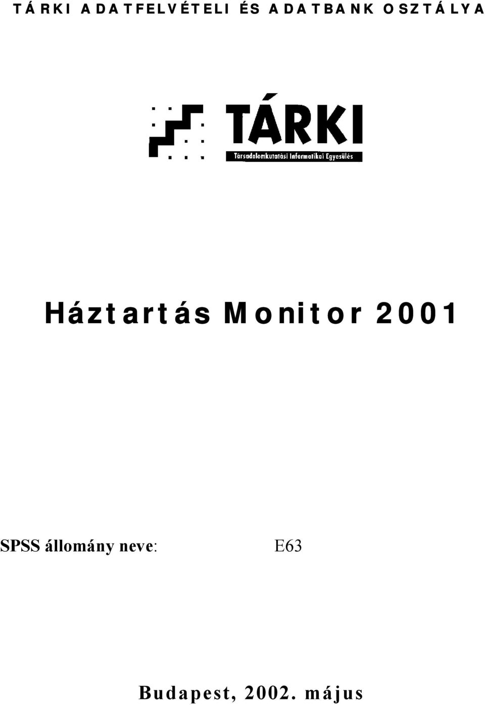 Monitor 2001 SPSS állomány