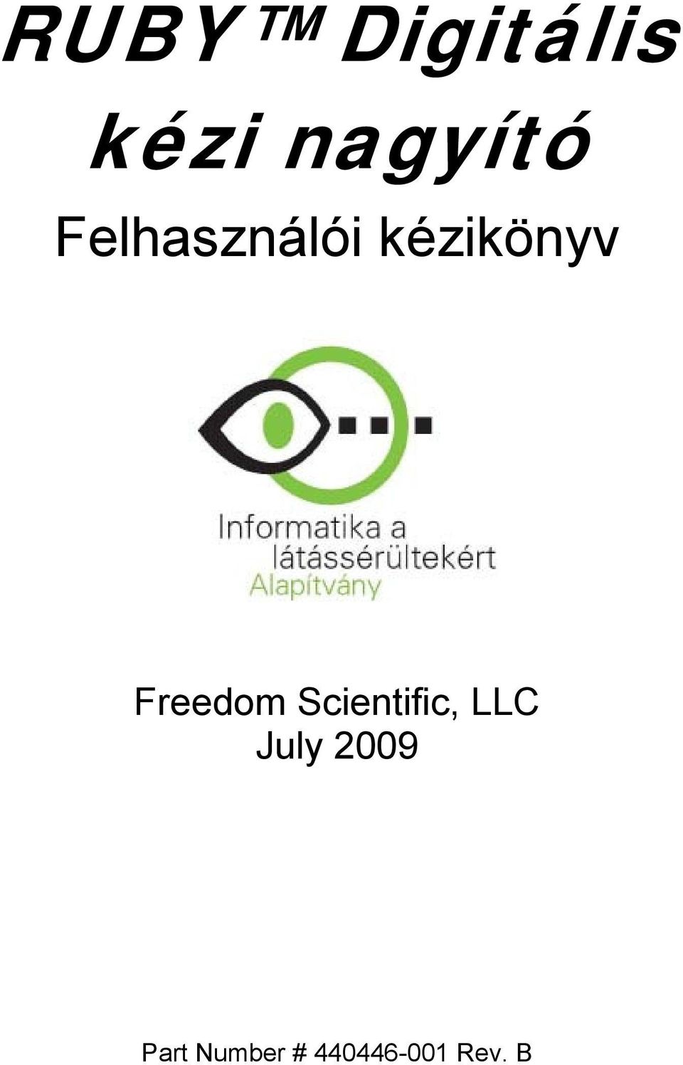 Freedom Scientific, LLC July