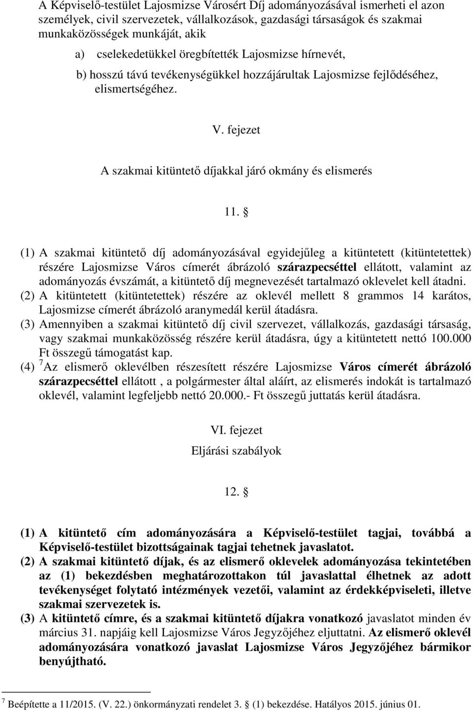 fejezet A szakmai kitüntetı díjakkal járó okmány és elismerés 11.