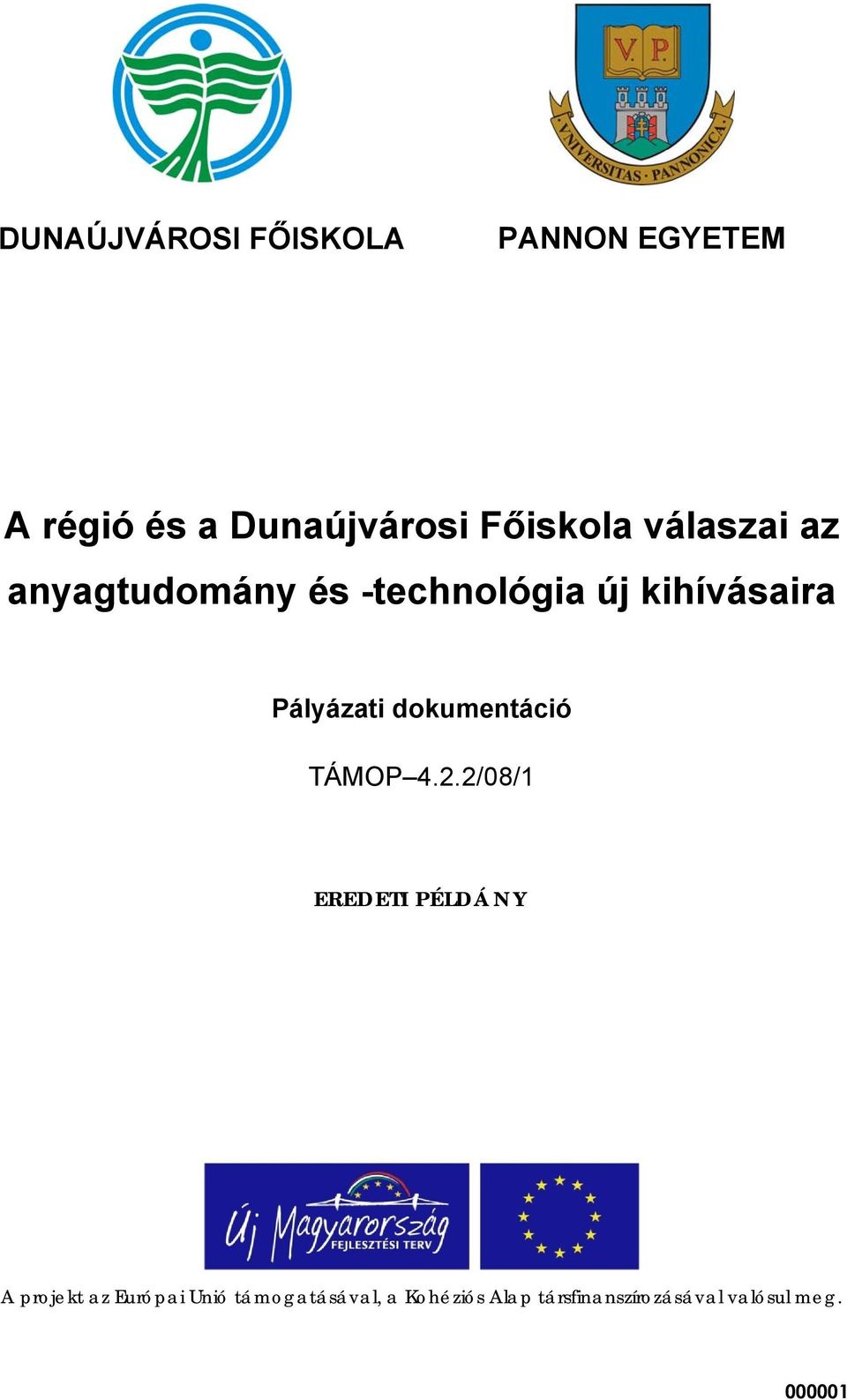 Pályázati dokumentáció TÁMOP 4.2.