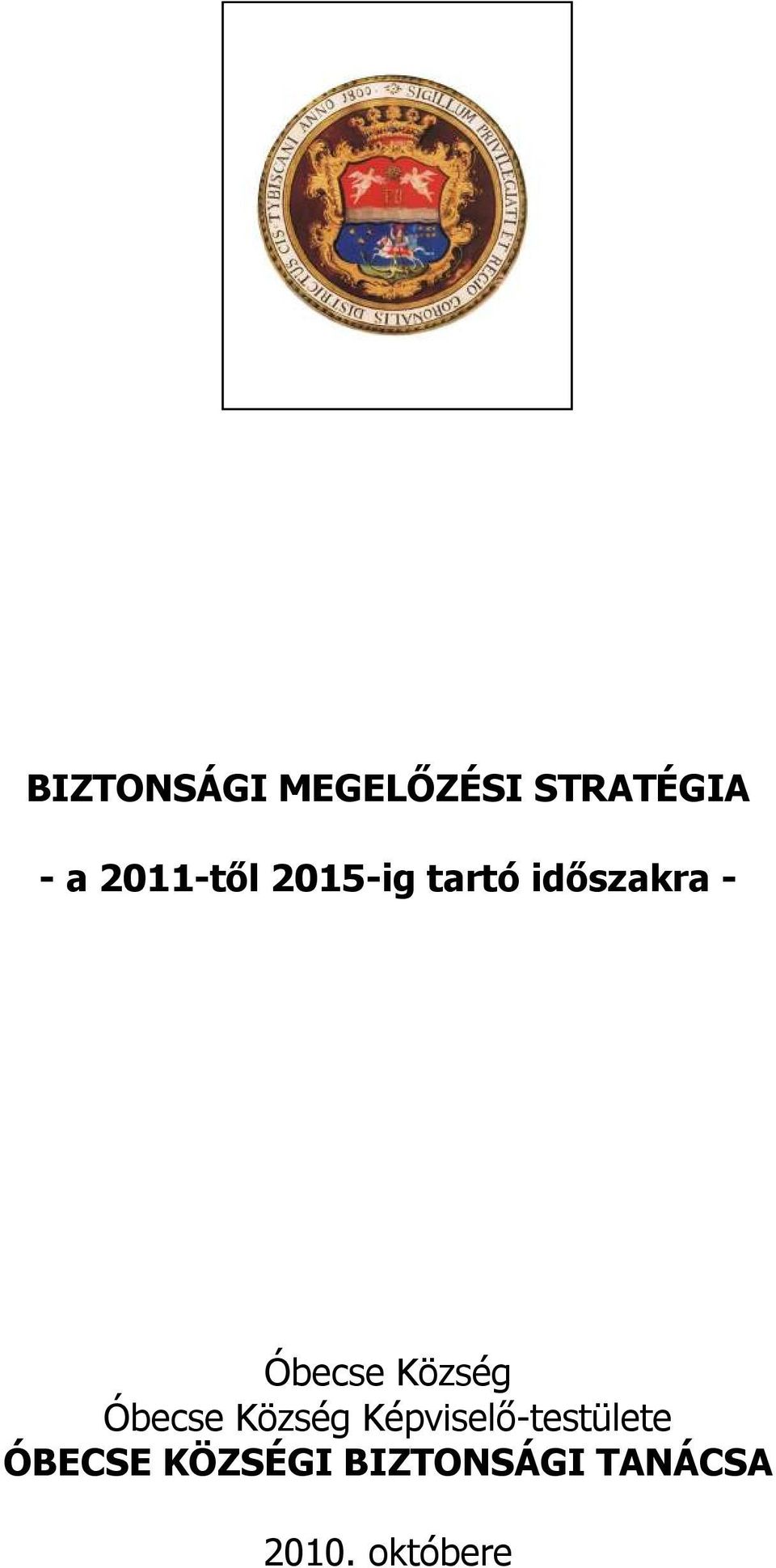 Község Óbecse Község Képviselő-testülete