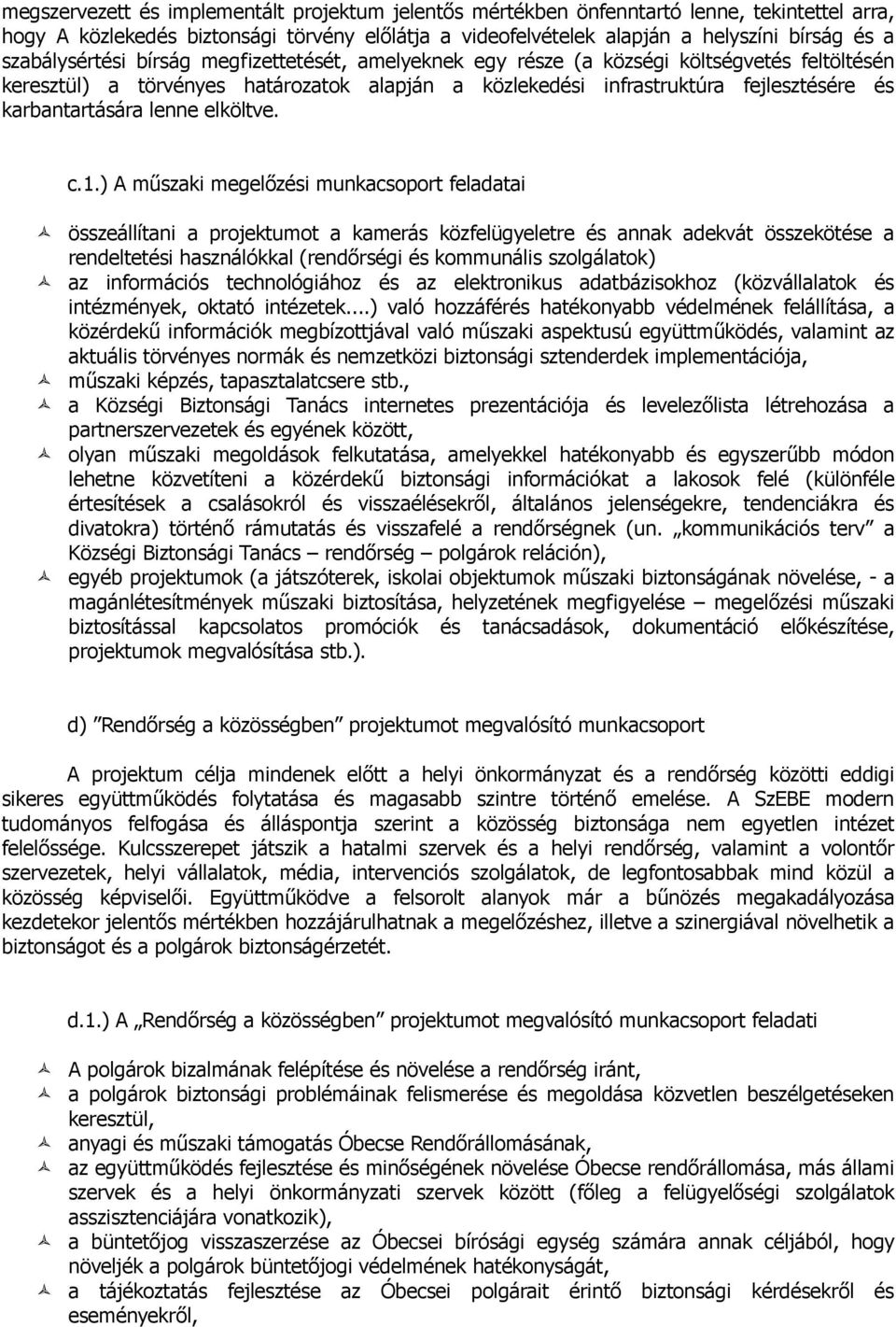karbantartására lenne elköltve. c.1.