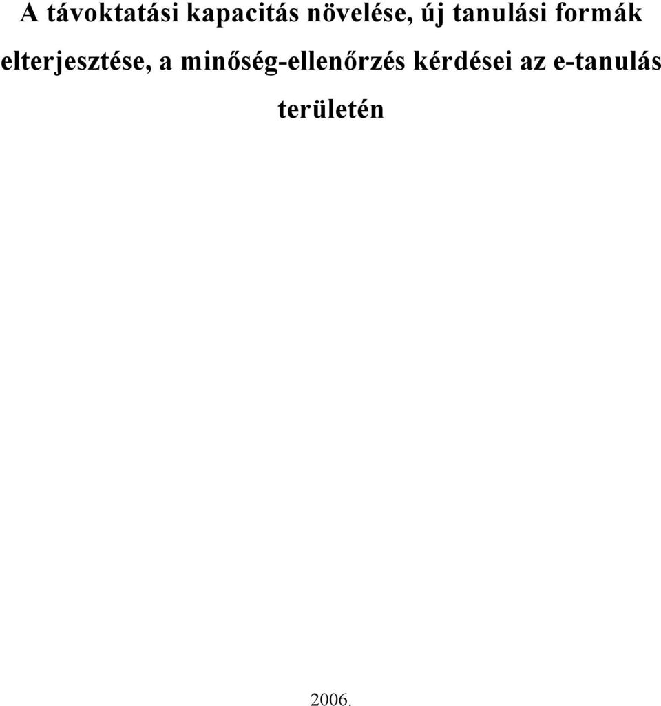 elterjesztése, a