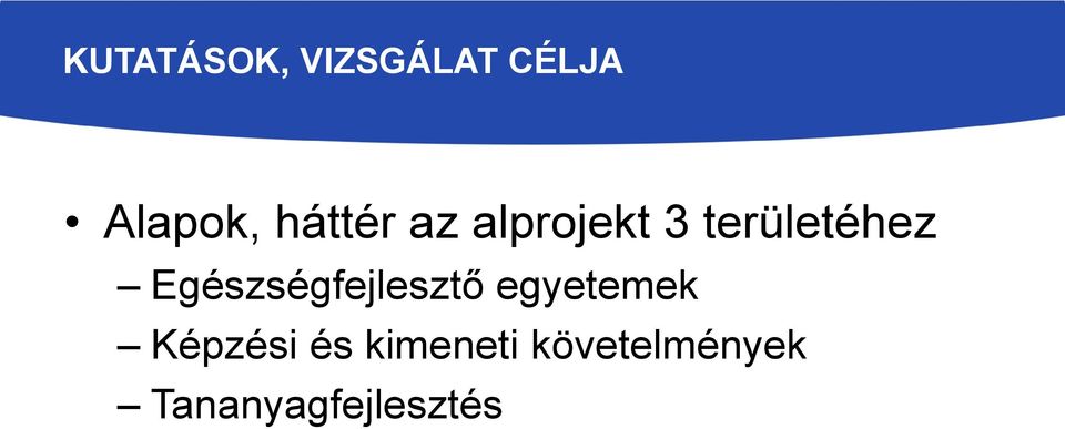 Egészségfejlesztő egyetemek Képzési