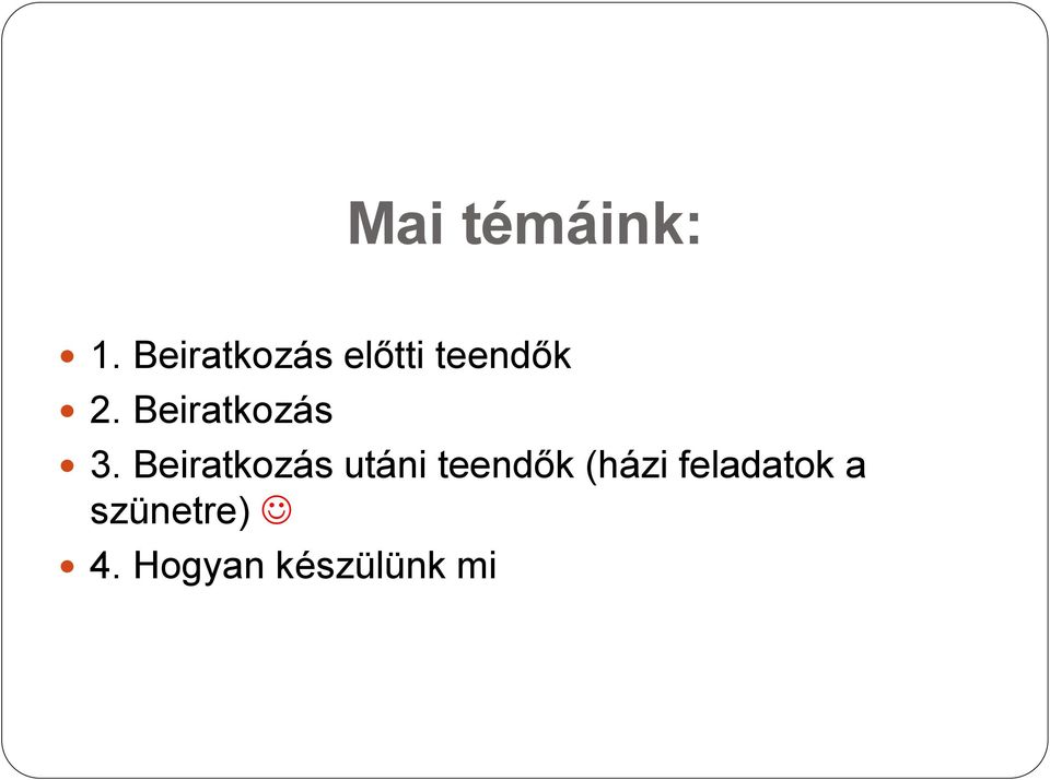 Beiratkozás 3.