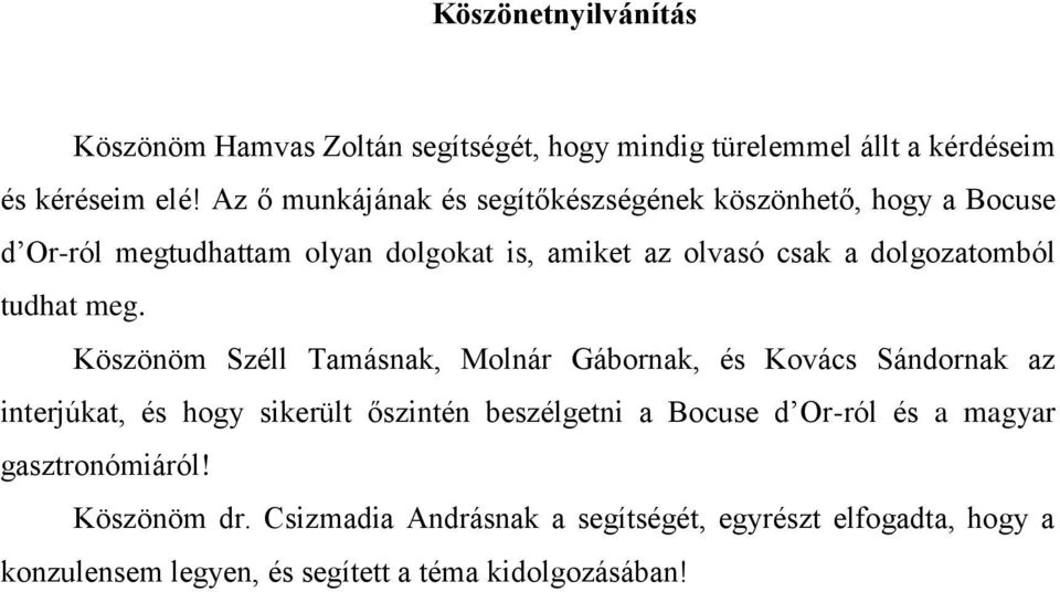 dolgozatomból tudhat meg.