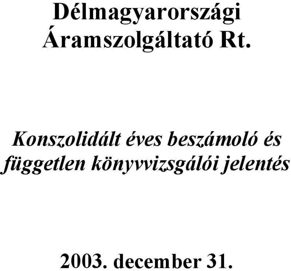 Konszolidált éves beszámoló