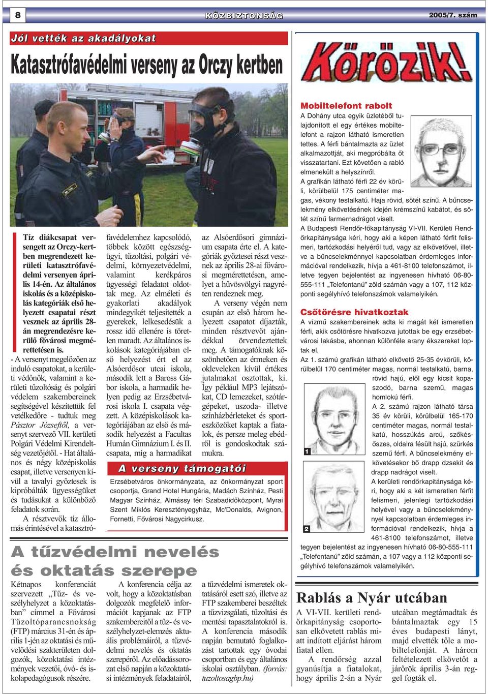 31-én és április 1-jén az oktatási és művelődési szakterületen dolgozók, közoktatási intézmények vezetői, óvó- és iskolapedagógusok részére.