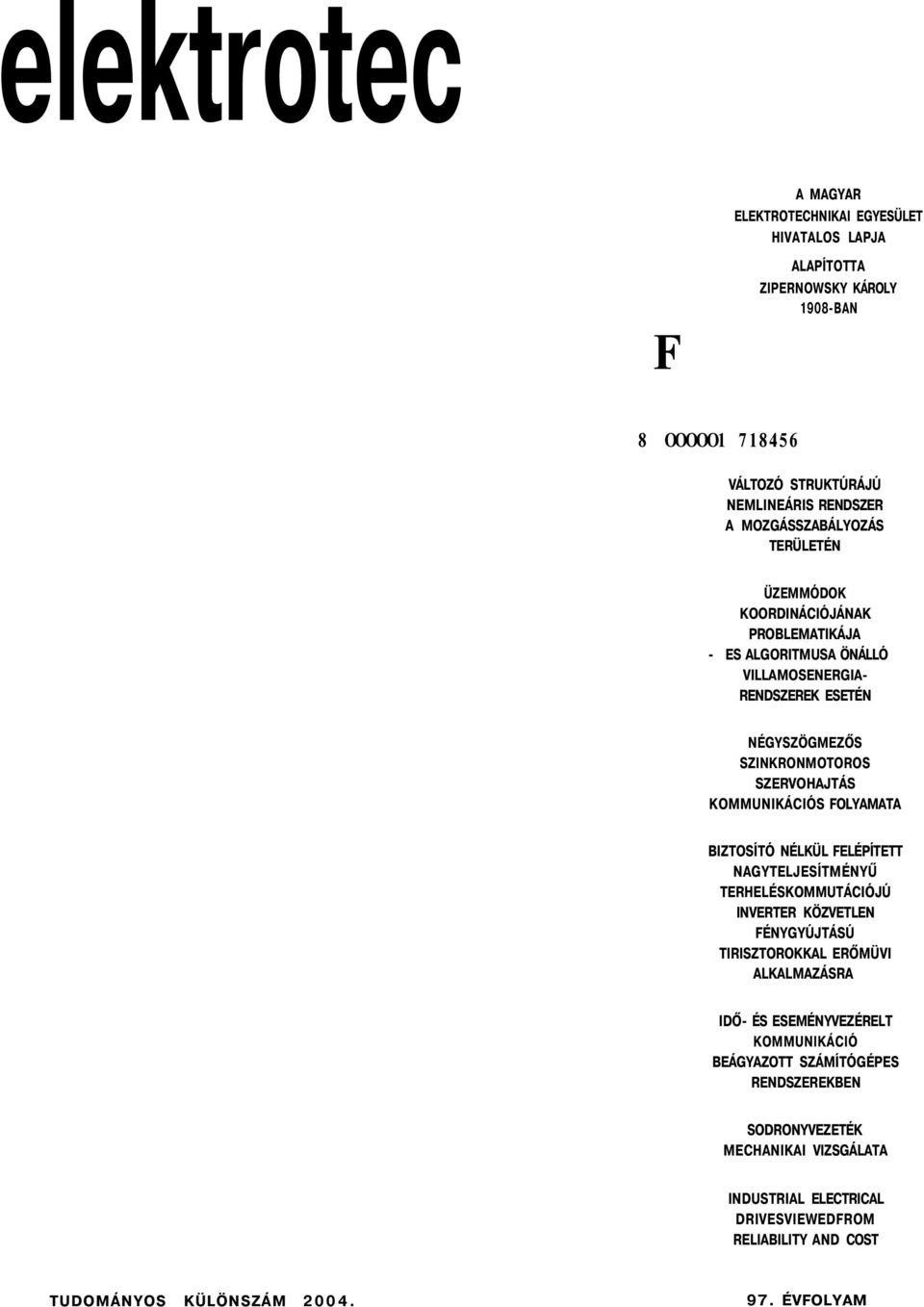 KOMMUNIKÁCIÓS FOLYAMATA BIZTOSÍTÓ NÉLKÜL FELÉPÍTETT NAGYTELJESÍTMÉNYŰ TERHELÉSKOMMUTÁCIÓJÚ INVERTER KÖZVETLEN FÉNYGYÚJTÁSÚ TIRISZTOROKKAL ERŐMÜVI ALKALMAZÁSRA IDŐ- ÉS