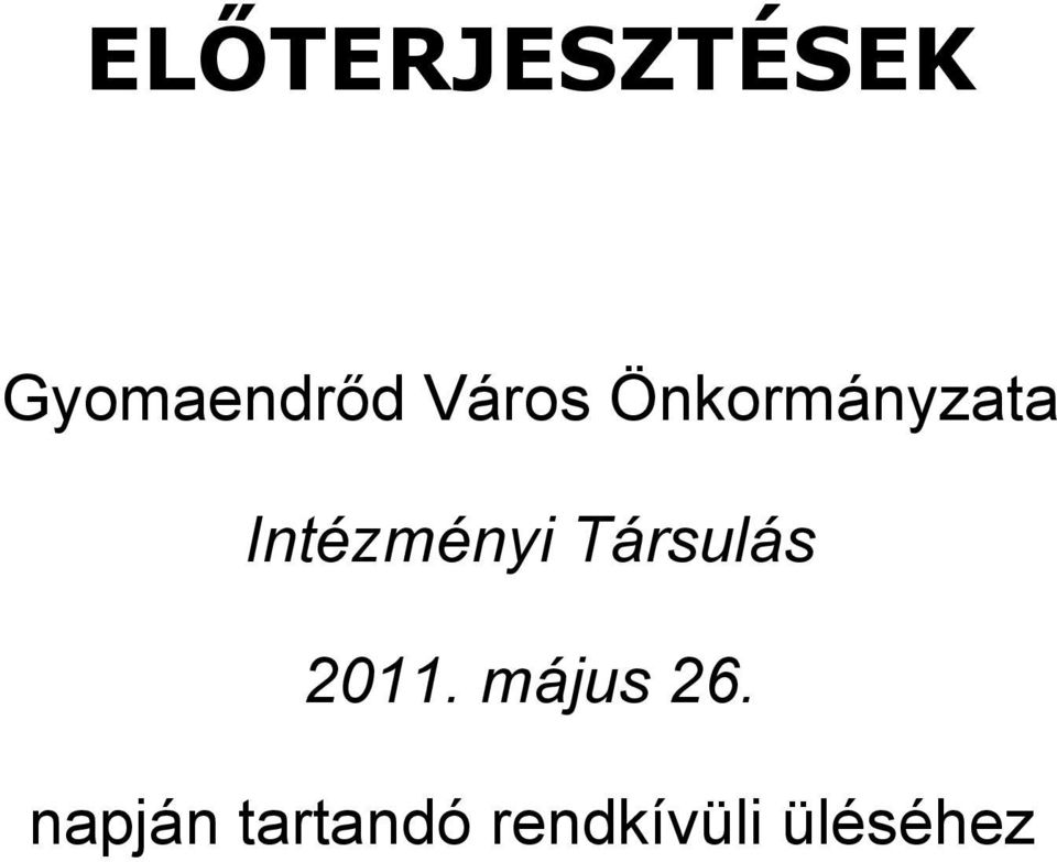 Intézményi Társulás 0.