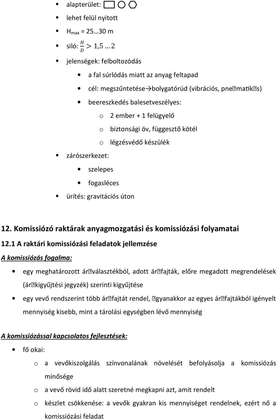 Komissiózó raktárak anyagmozgatási és komissiózási folyamatai 12.