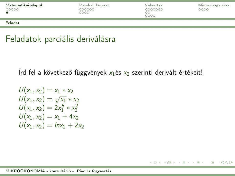 U(x 1, x 2 ) = x 1 x 2 U(x 1, x 2 ) = x 1 x 2 U(x 1, x 2 )