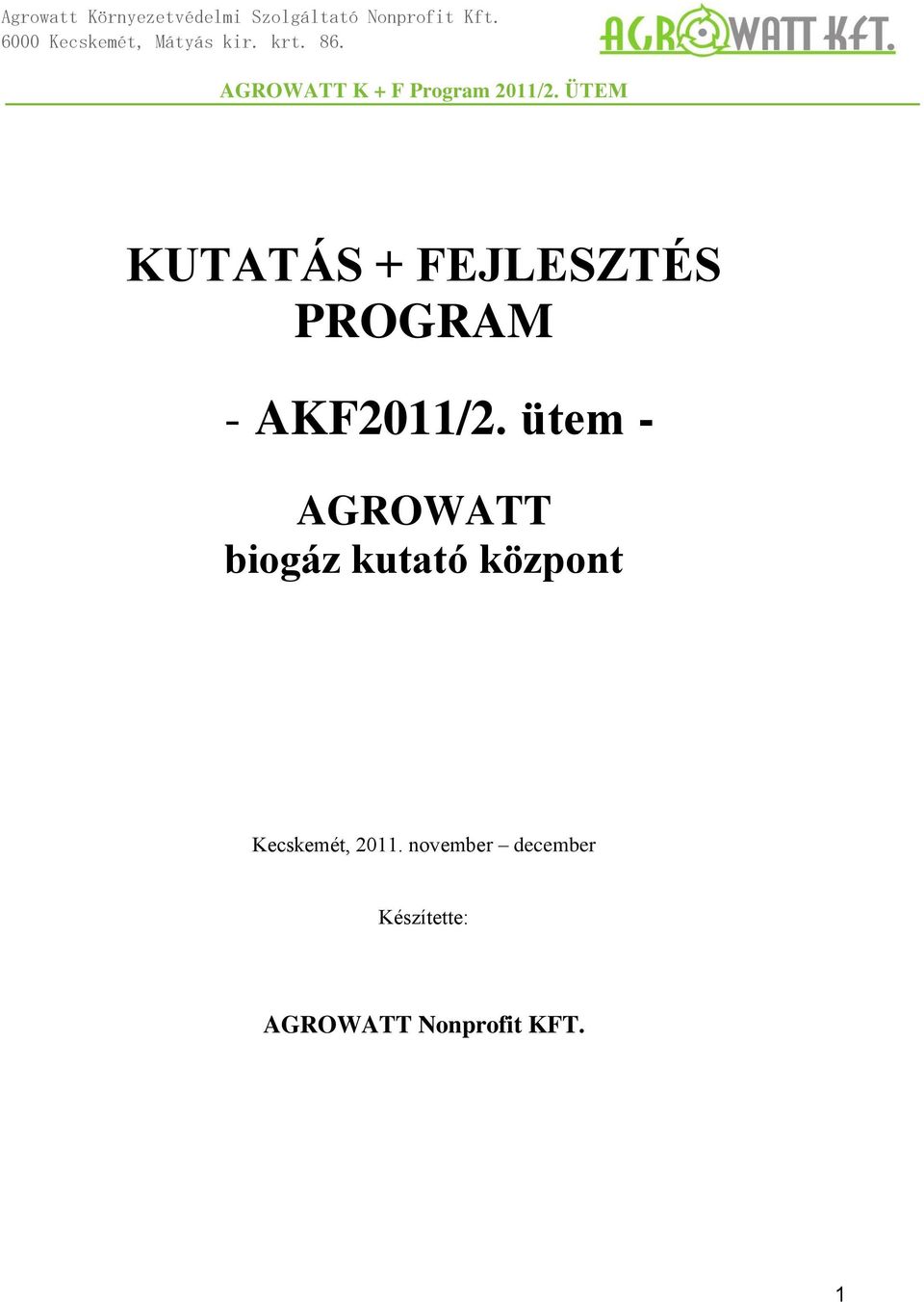 ütem - AGROWATT biogáz kutató központ