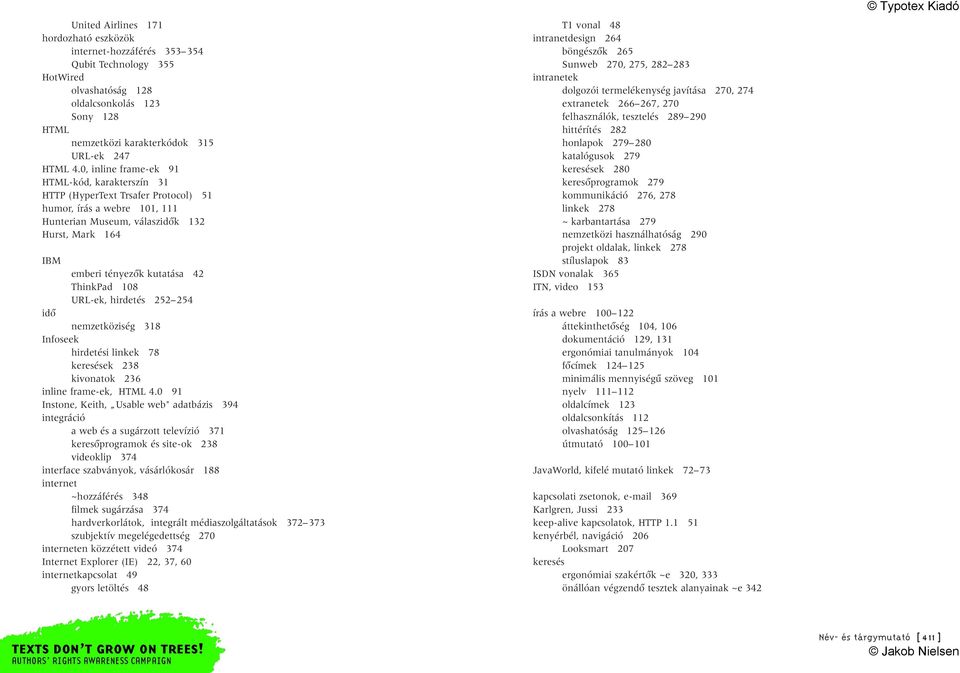 ThinkPad 108 URL-ek, hirdetés 252 254 idô nemzetköziség 318 Infoseek hirdetési linkek 78 keresések 238 kivonatok 236 inline frame-ek, HTML 4.