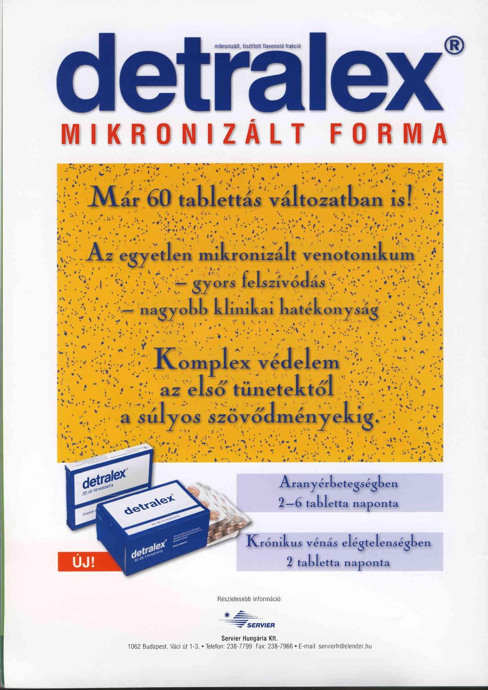 tta naponta Rdszletesebb informäciö: ;a -Fsenvlen Servier Hungäria Klt.