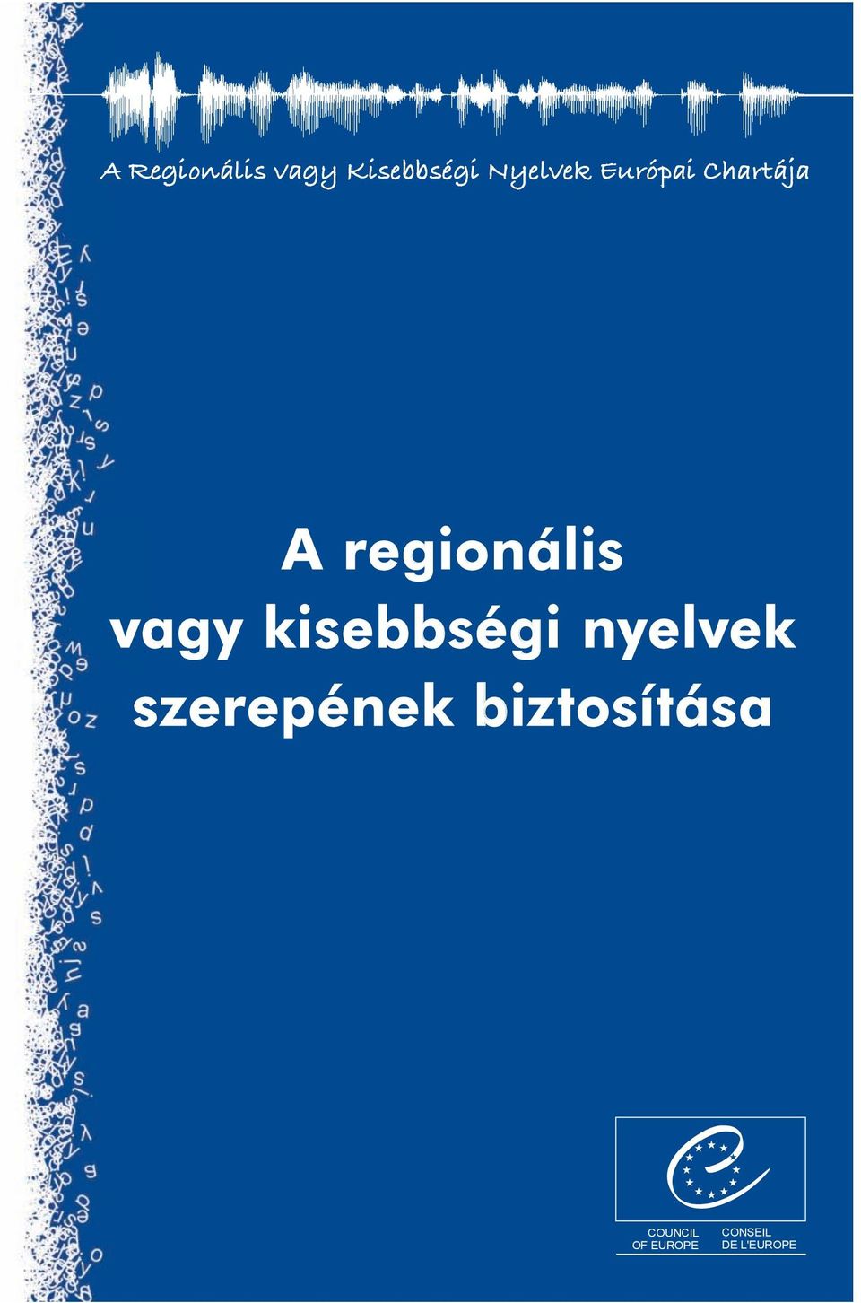 A Regionális vagy Kisebbségi Nyelvek Európai Chartája - PDF Ingyenes  letöltés