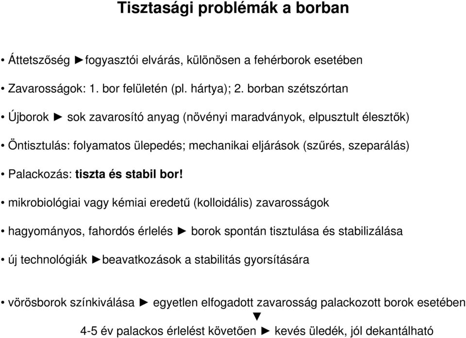 Palackozás: tiszta és stabil bor!