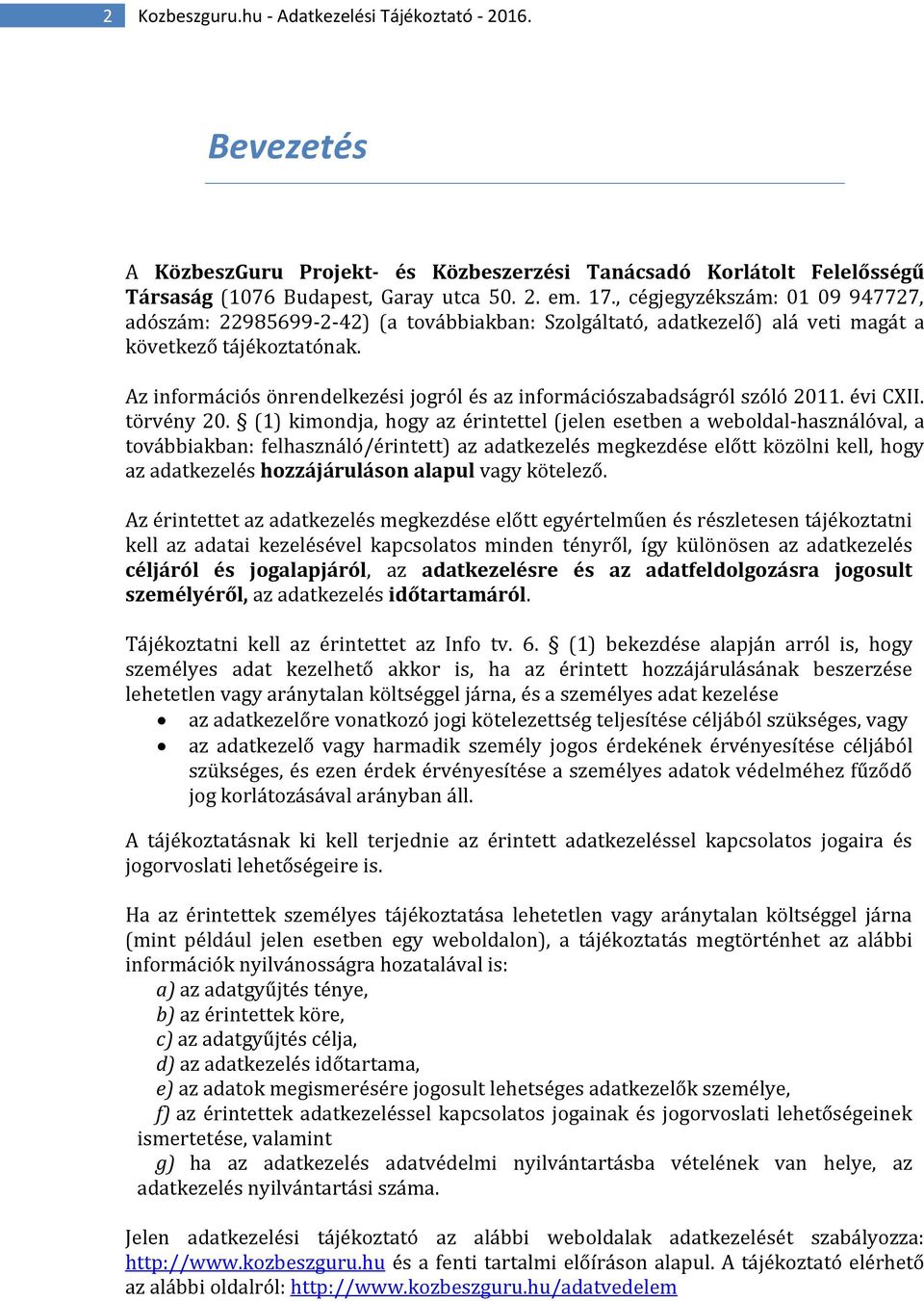 Az információs önrendelkezési jogról és az információszabadságról szóló 2011. évi CXII. törvény 20.