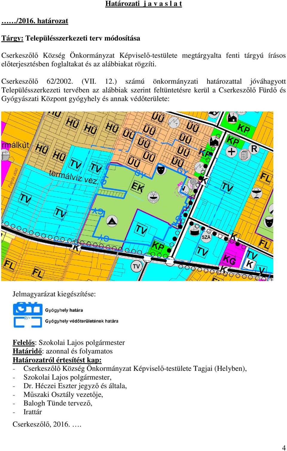 Cserkeszőlő 62/2002. (VII. 12.